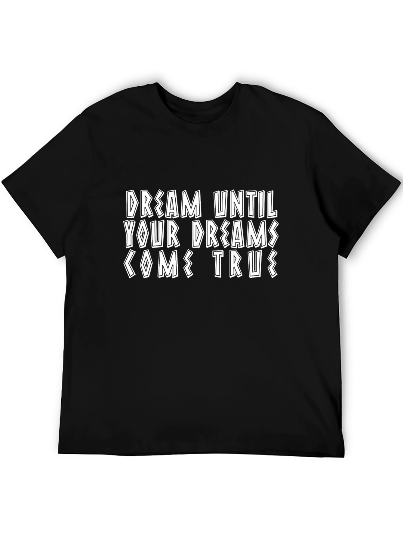 Dream Until Dreams Come True Graphic Tee