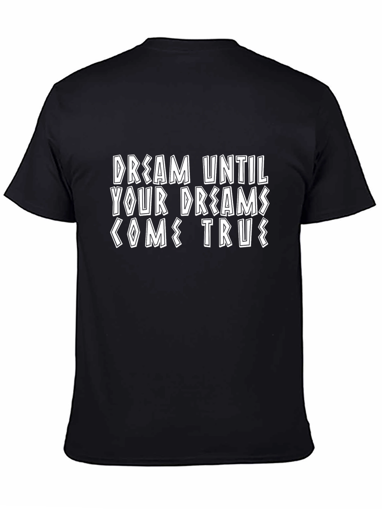 Dream Until Dreams Come True Graphic Tee