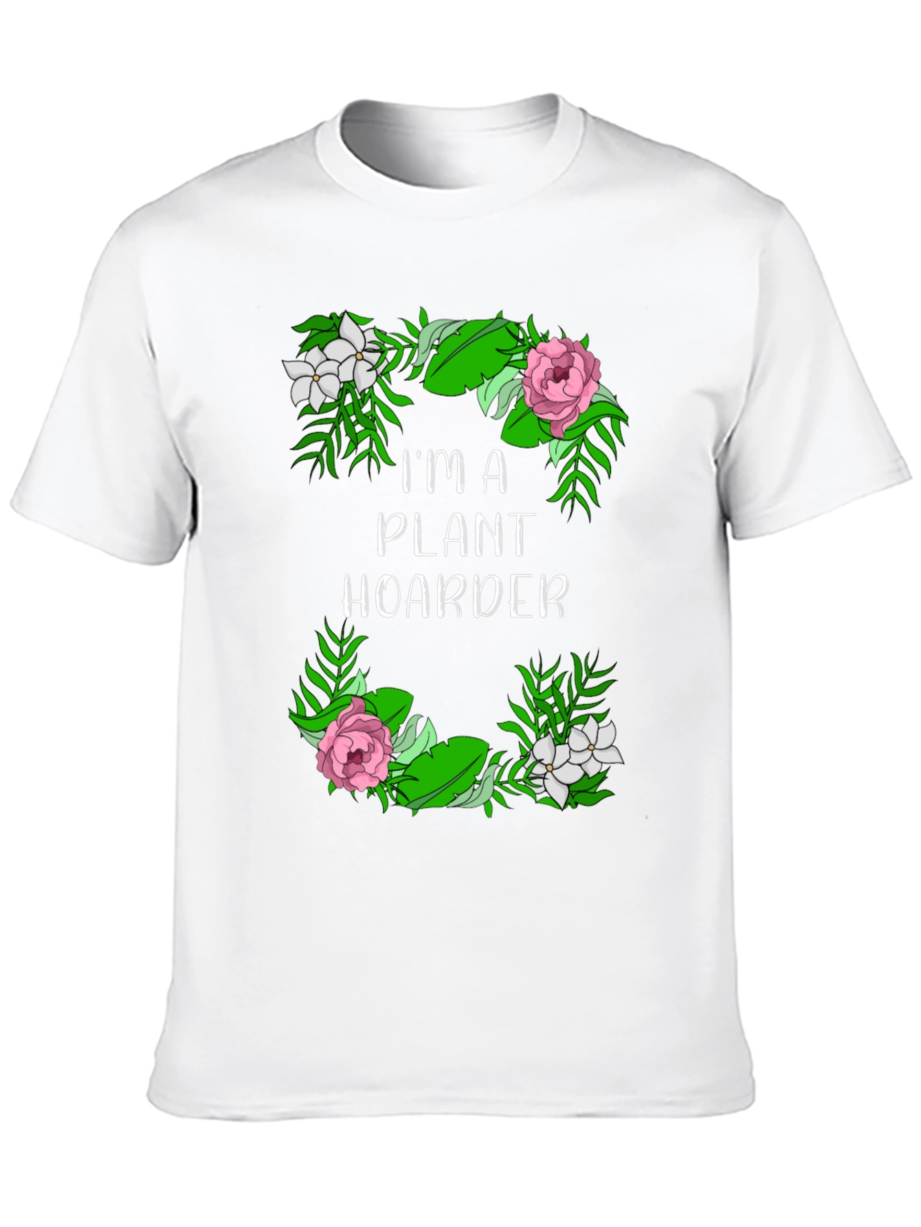 Im a Plant Hoarder Graphic T-Shirt