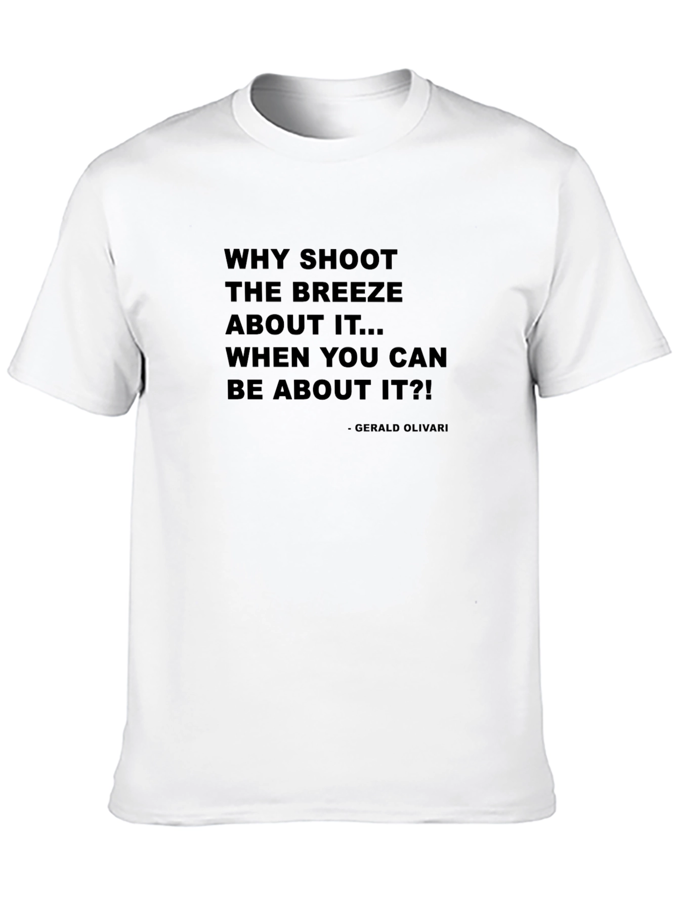 Why Shoot The Breeze Black T-Shirt