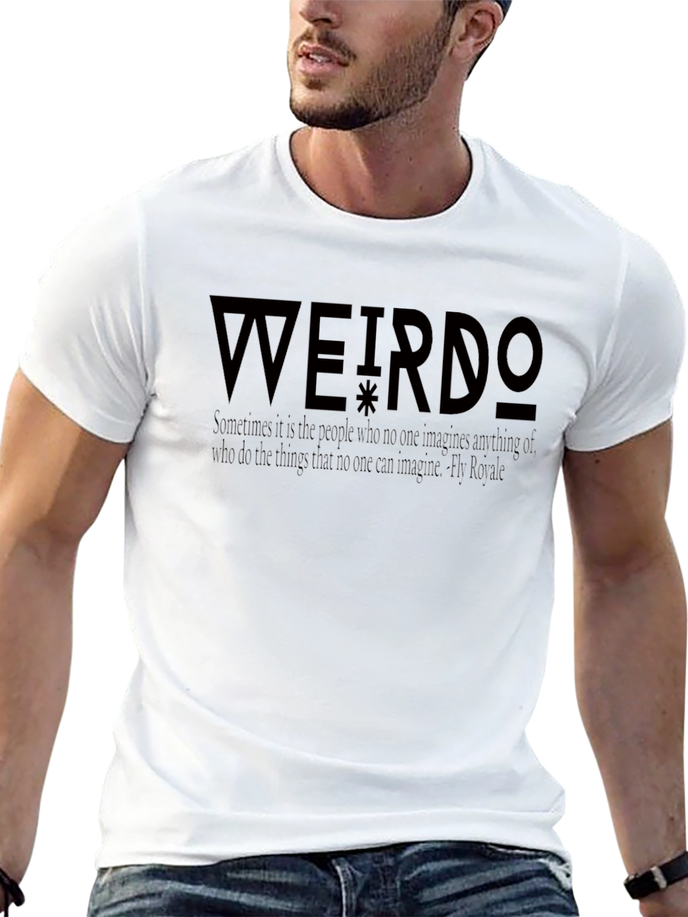 Weirdo Graphic Tee - Unique Quote T-Shirt