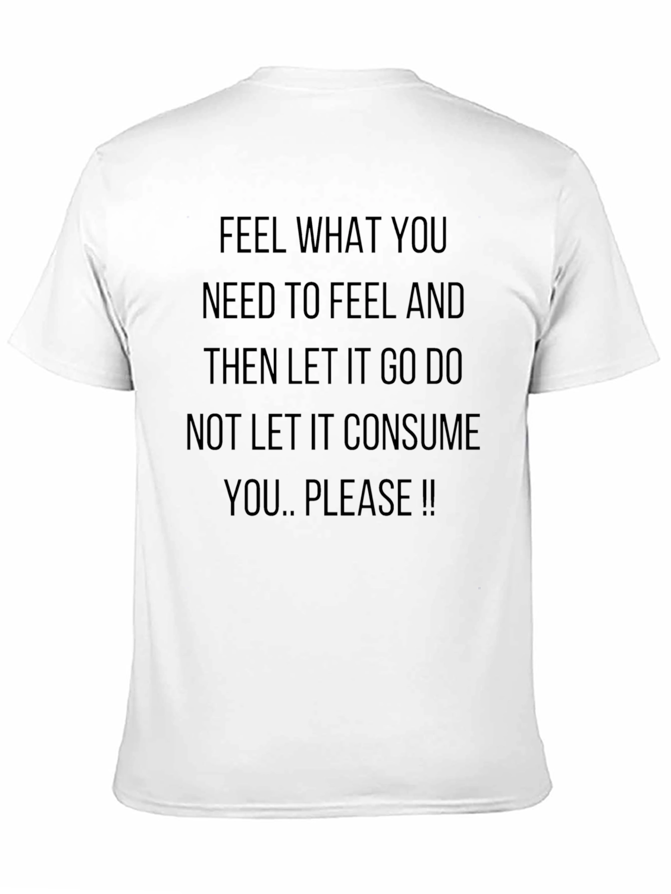 Feel What You Need T-Shirt