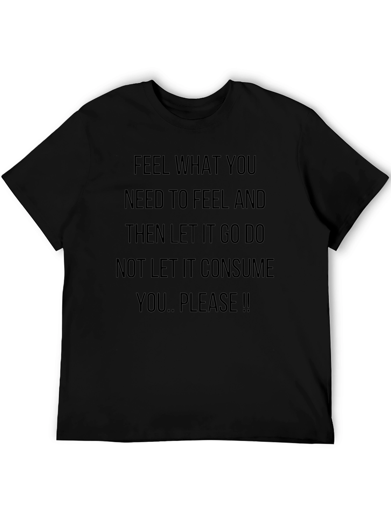 Feel What You Need T-Shirt