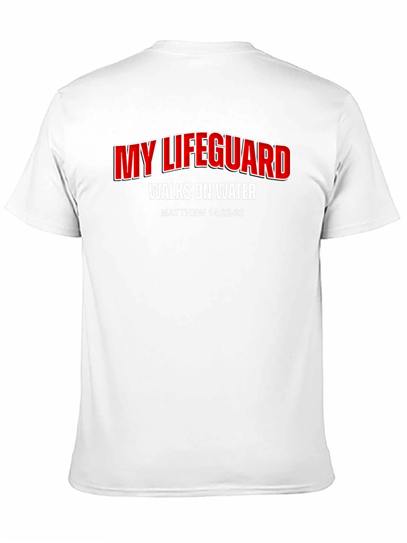 My Lifeguard Walks on Water T-Shirt