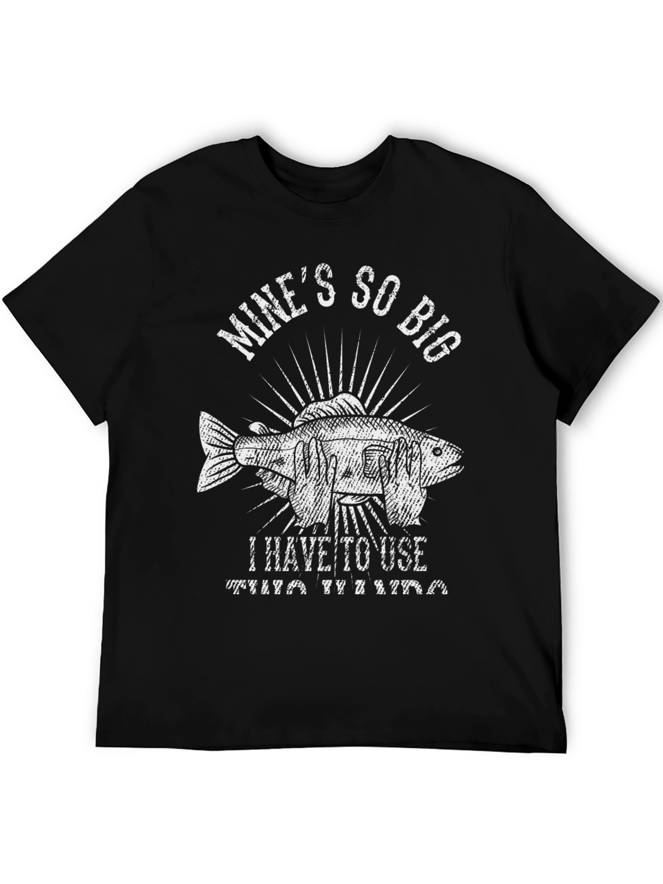 Mines So Big Funny Fishing T-Shirt