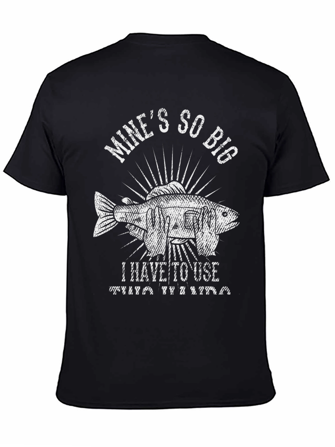 Mines So Big Funny Fishing T-Shirt