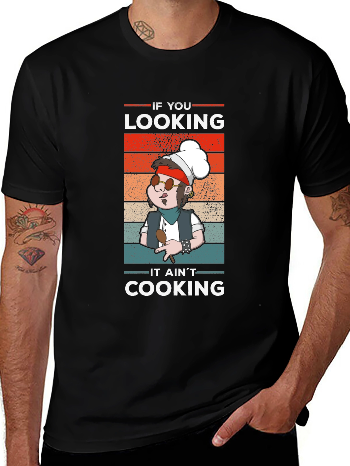 If You Looking It Aint Cooking T-Shirt