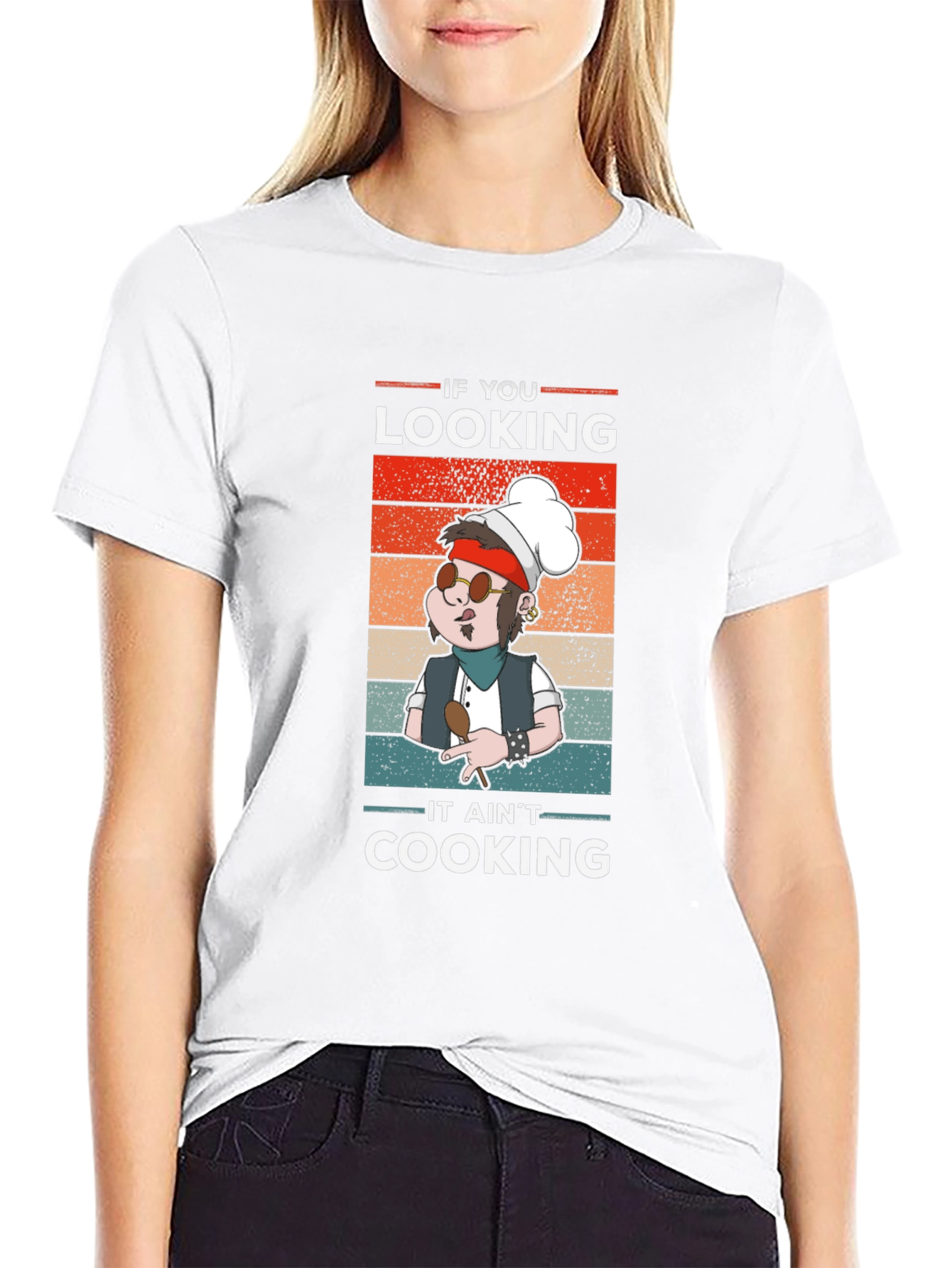 If You Looking It Aint Cooking T-Shirt