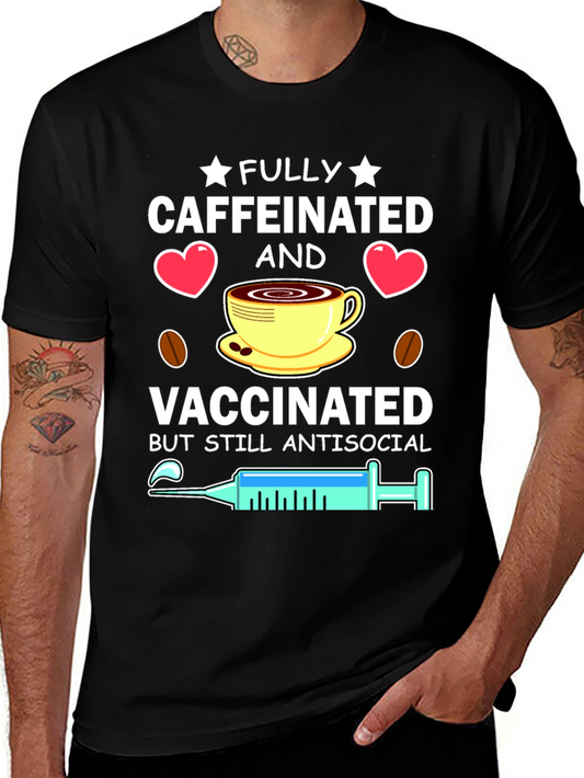 Fully Caffeinated & Vaccinated Antisocial T-Shirt