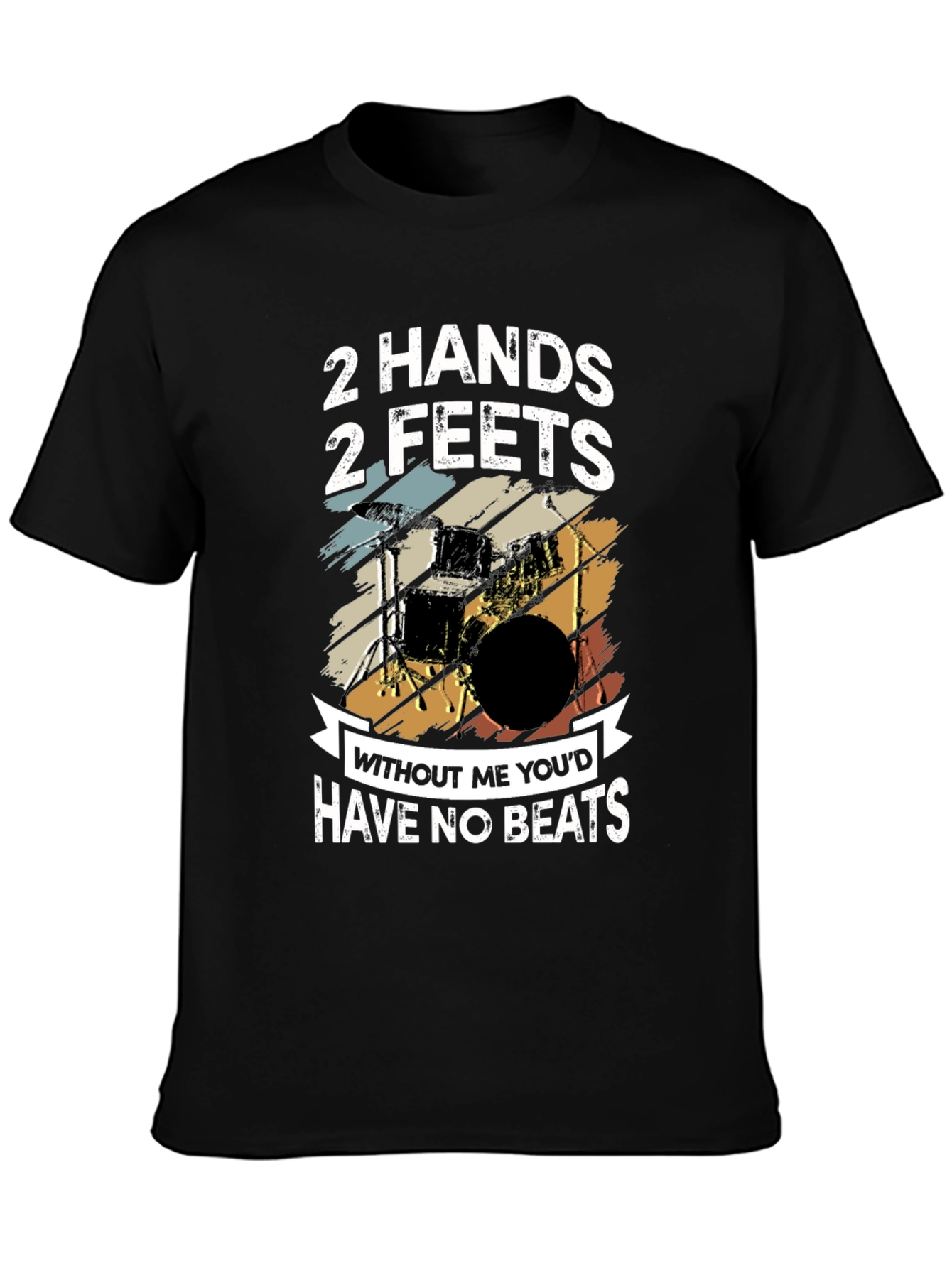 Drummer T-Shirt: 2 Hands 2 Feet - No Beats