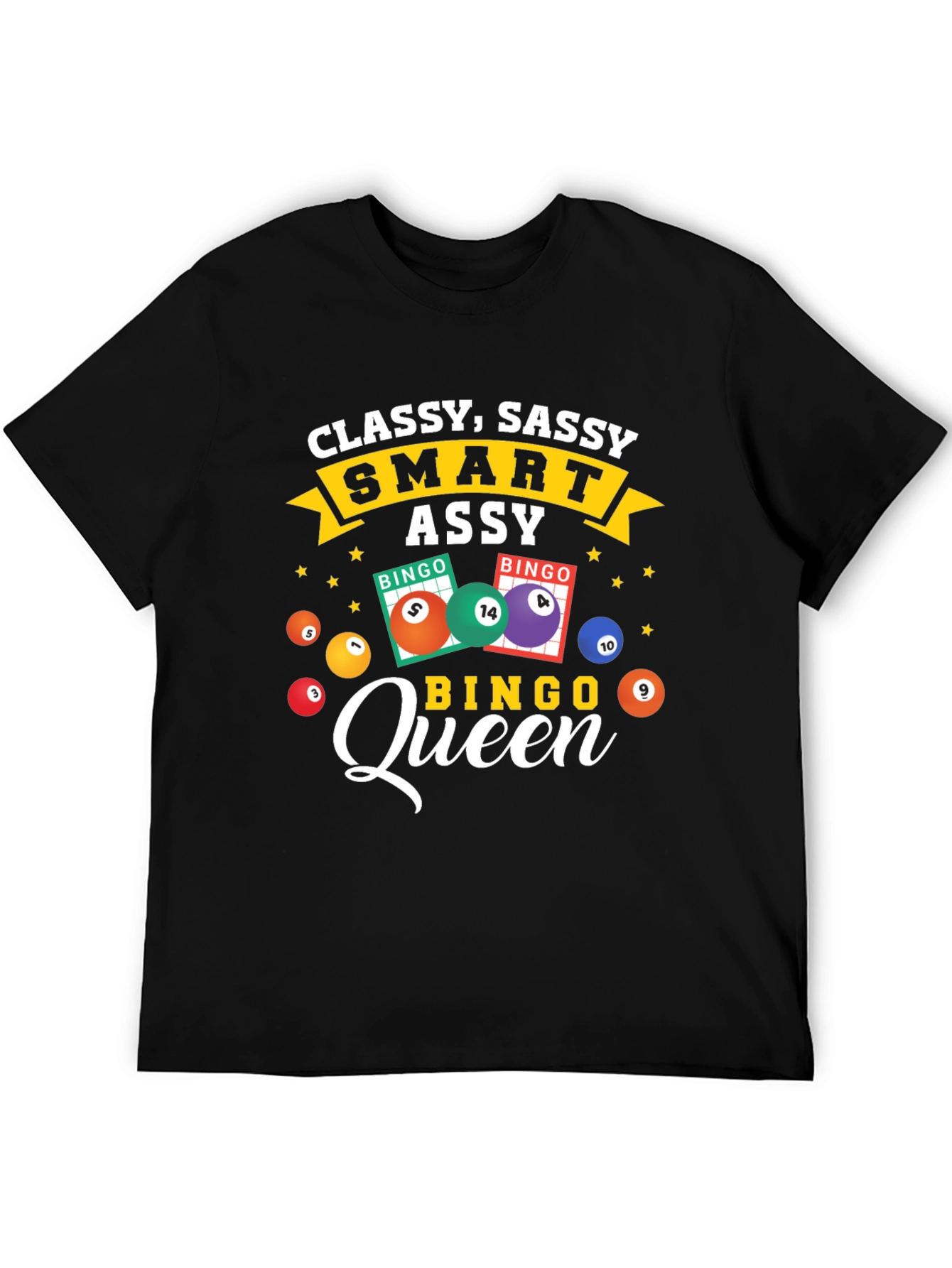 Classy Sassy Bingo Queen T-Shirt