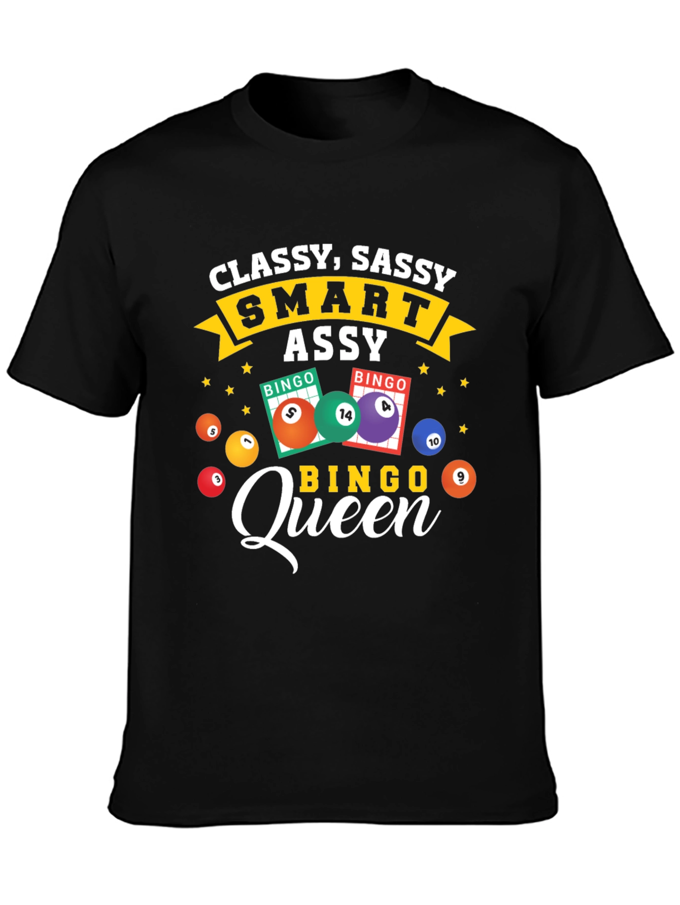 Classy Sassy Bingo Queen T-Shirt