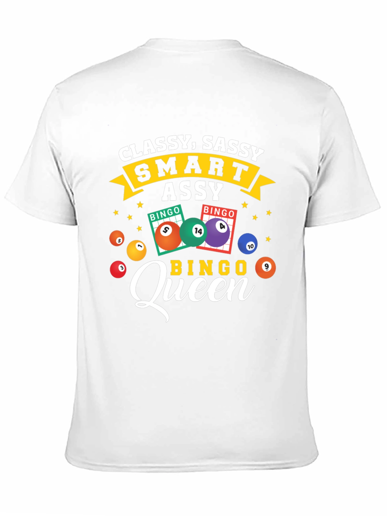 Classy Sassy Bingo Queen T-Shirt