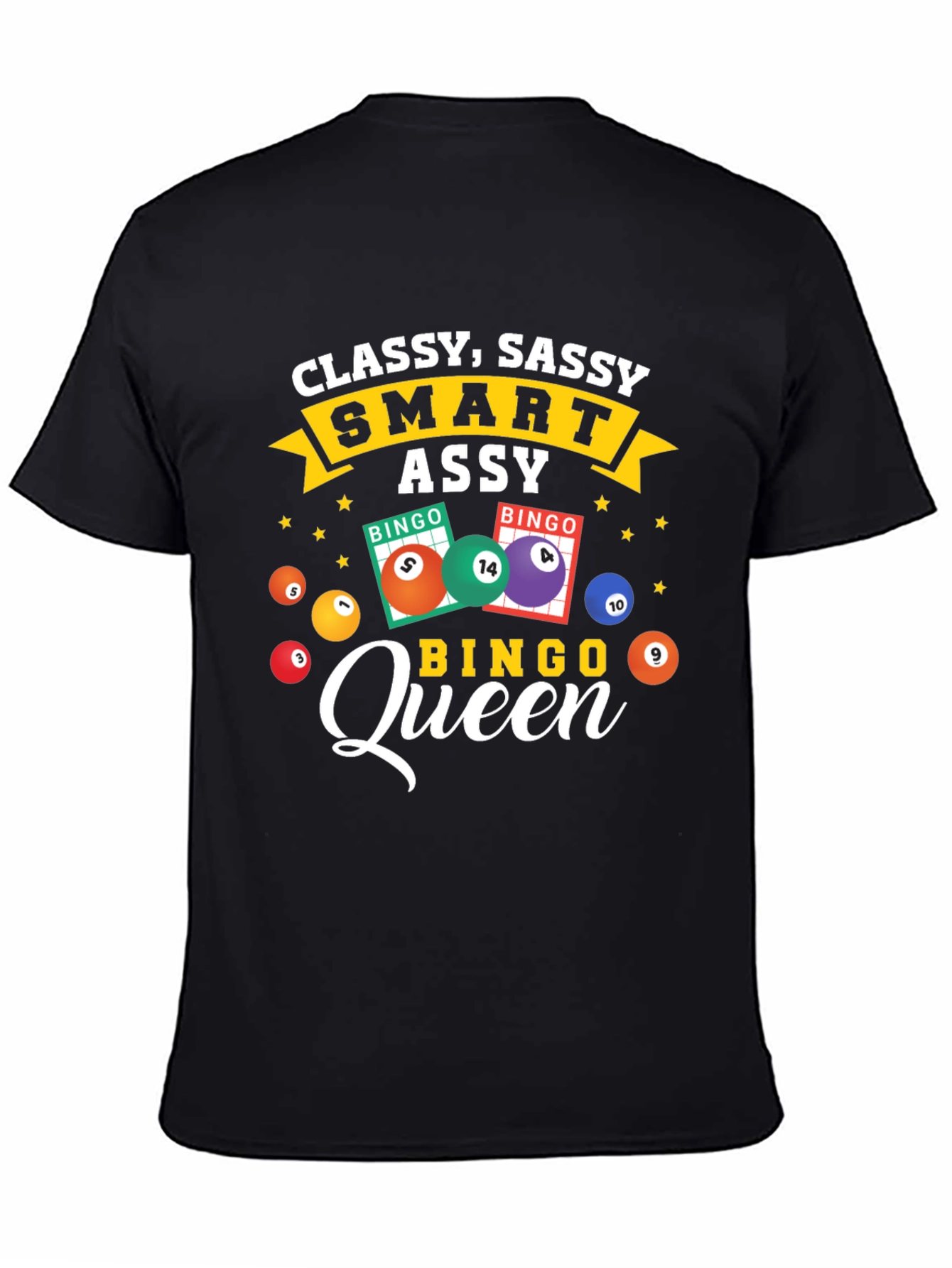Classy Sassy Bingo Queen T-Shirt