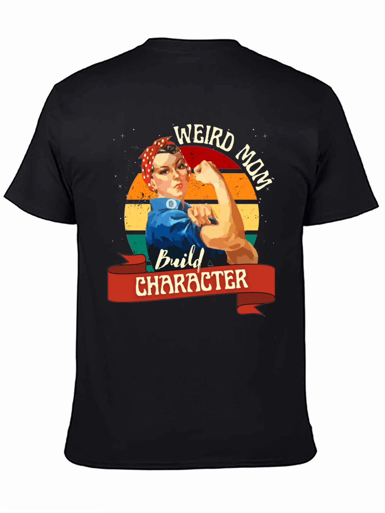 Weird Mom Build Character T-Shirt