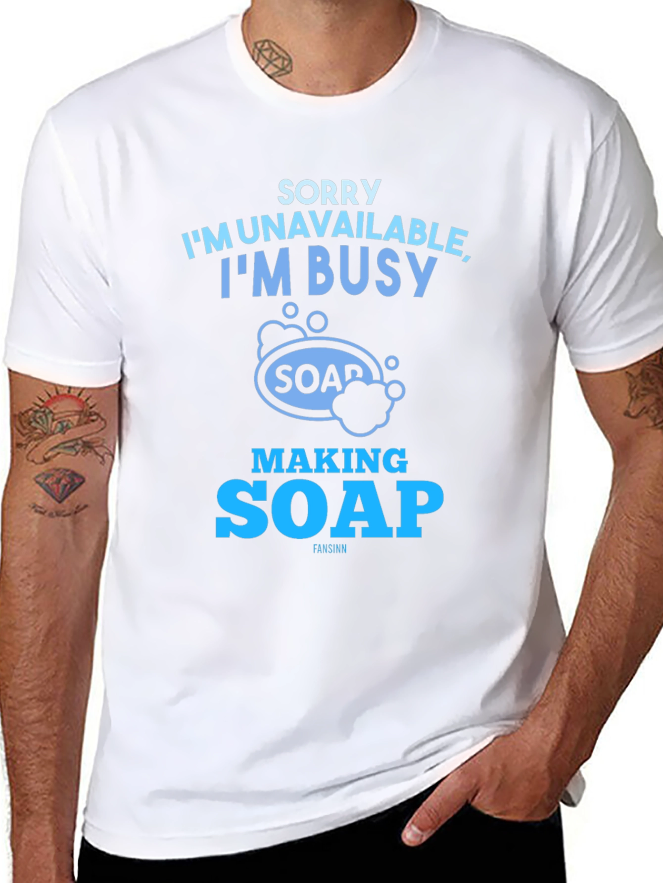 Sorry Im Unavailable Making Soap T-Shirt