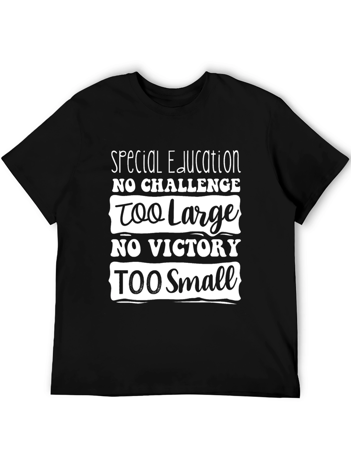 Special Education Tee - No Challenge Too Large