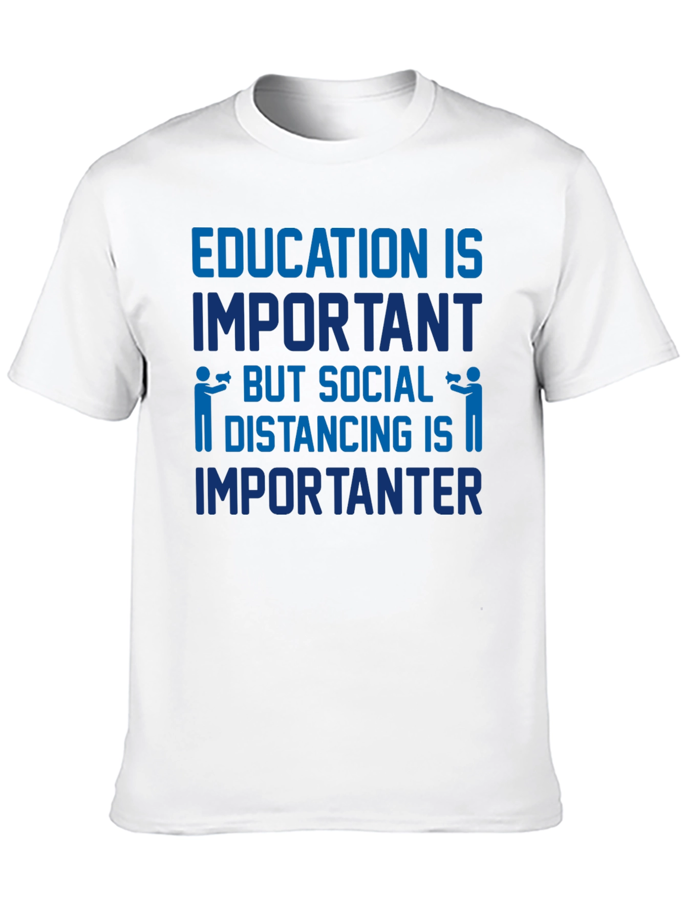 Education is Important Social Distancing T-Shirt