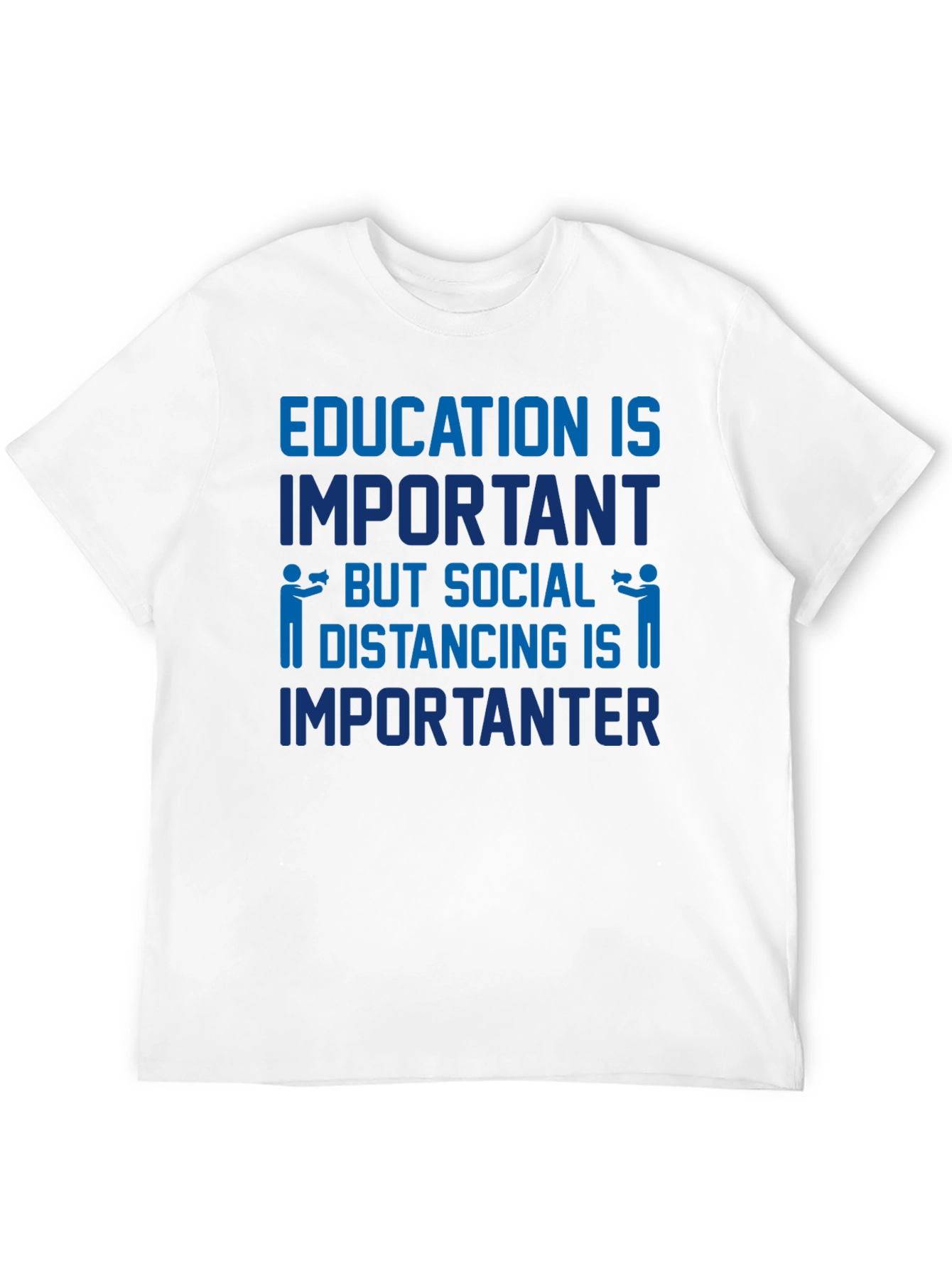 Education is Important Social Distancing T-Shirt