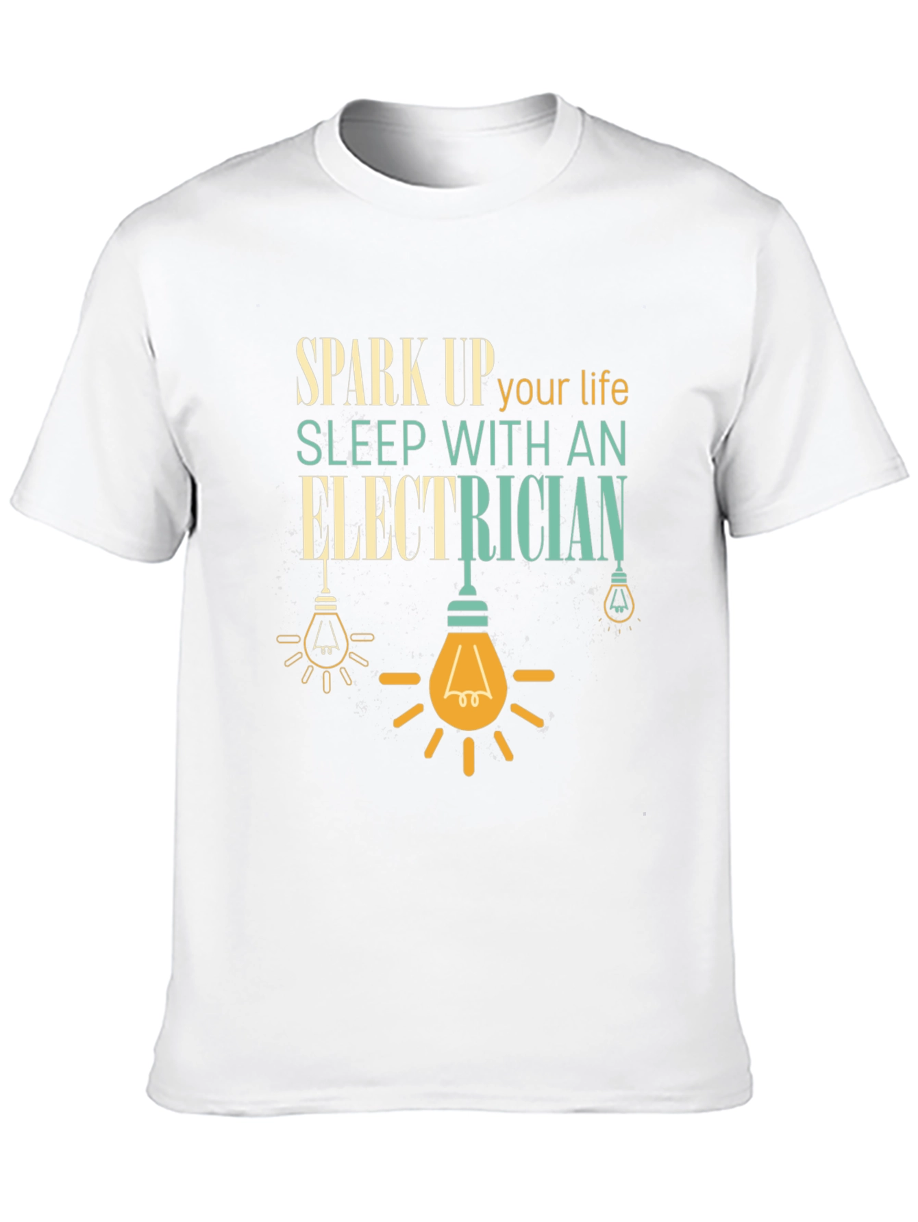 Spark Up Your Life Electrician T-Shirt