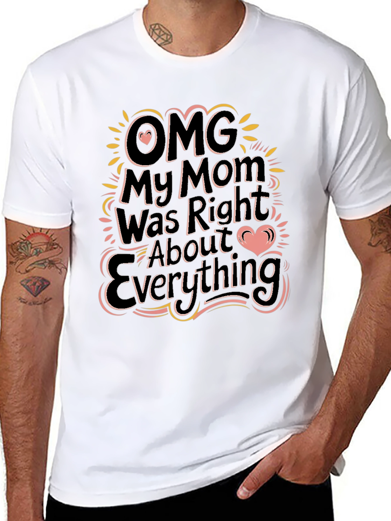 OMG My Mom Was Right Funny Graphic T-Shirt