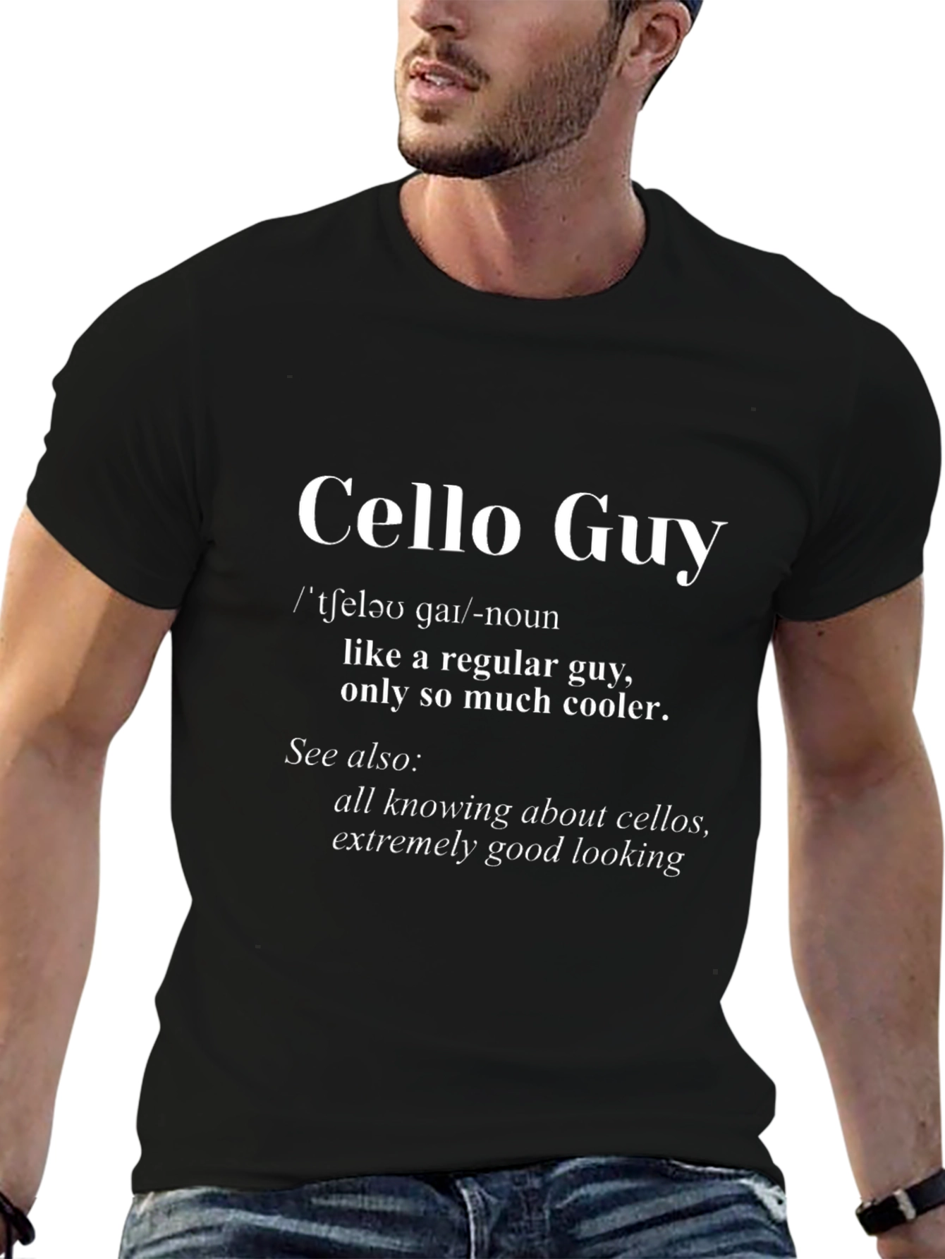 Cello Guy T-Shirt: Cool Musician Definition Tee