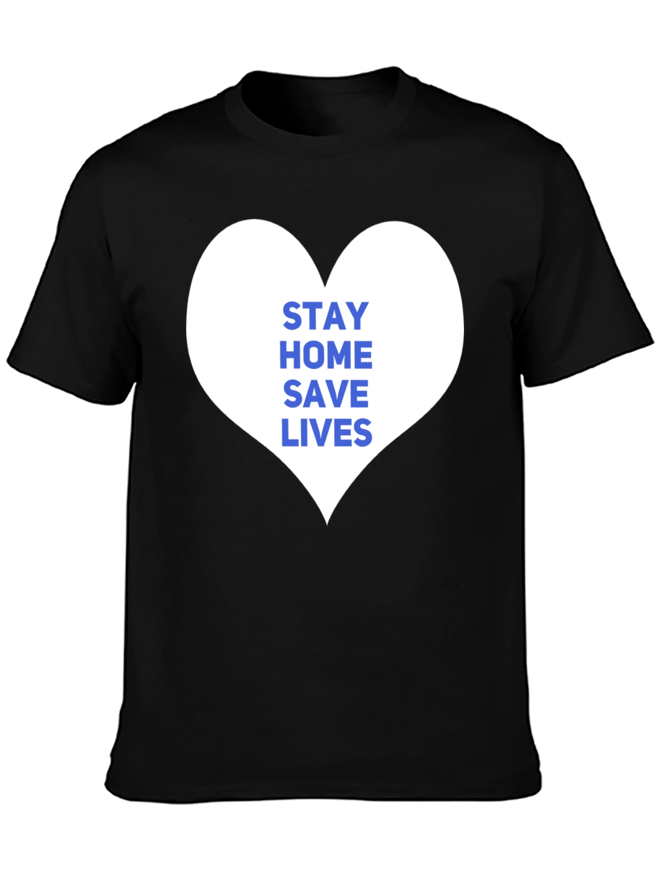 Stay Home Save Lives T-Shirt