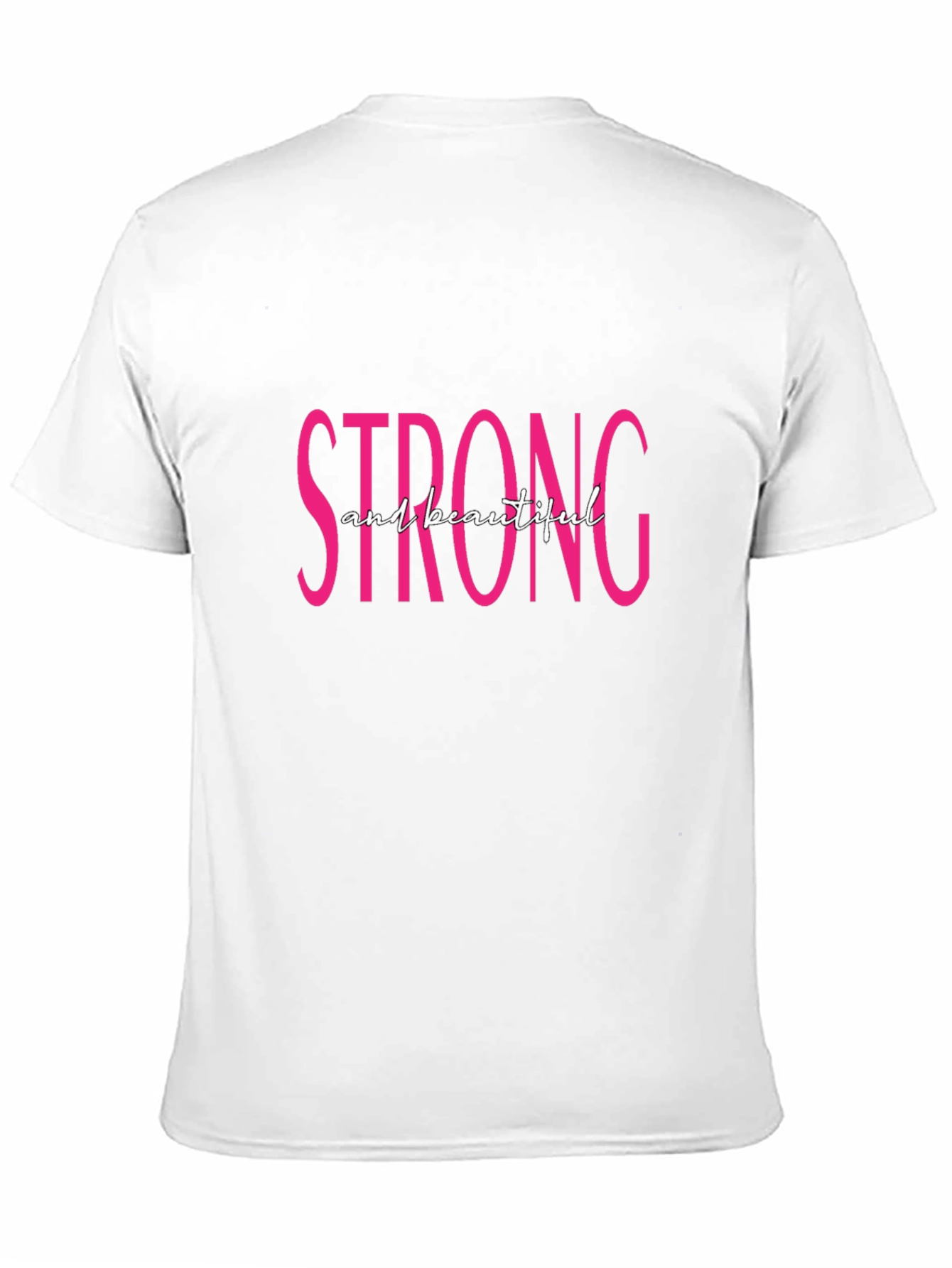 Strong and Beautiful Graphic T-Shirt