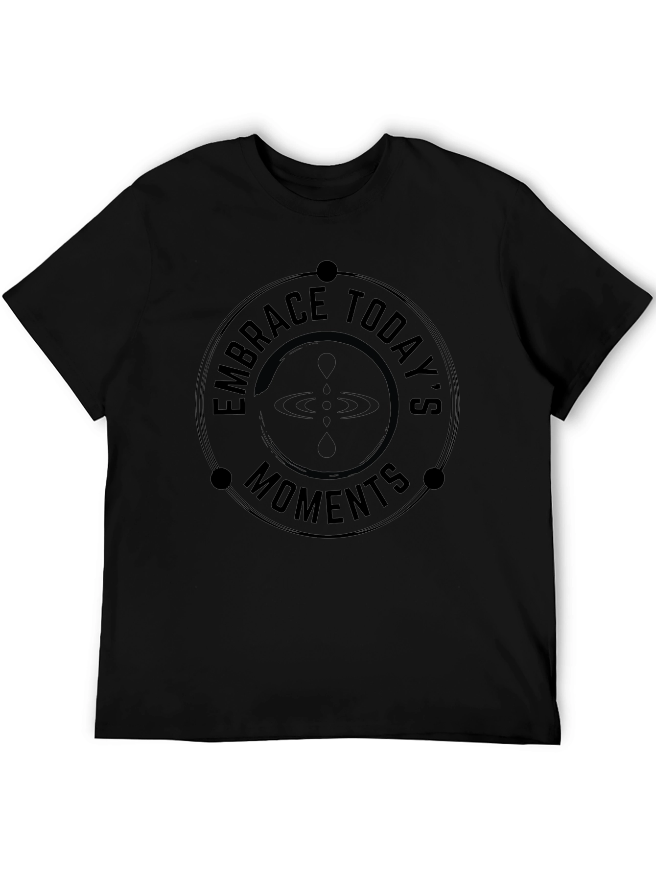 Embrace Todays Moments Black Graphic Tee