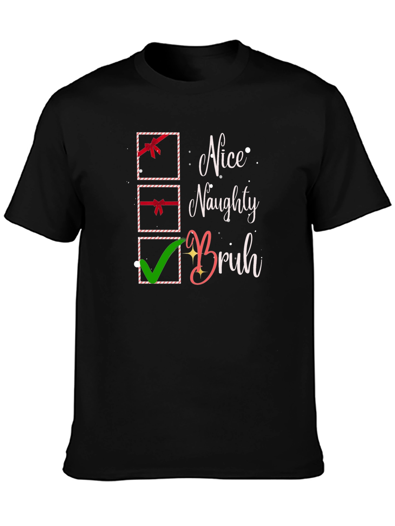 Nice Naughty Bruh Christmas Holiday T-Shirt