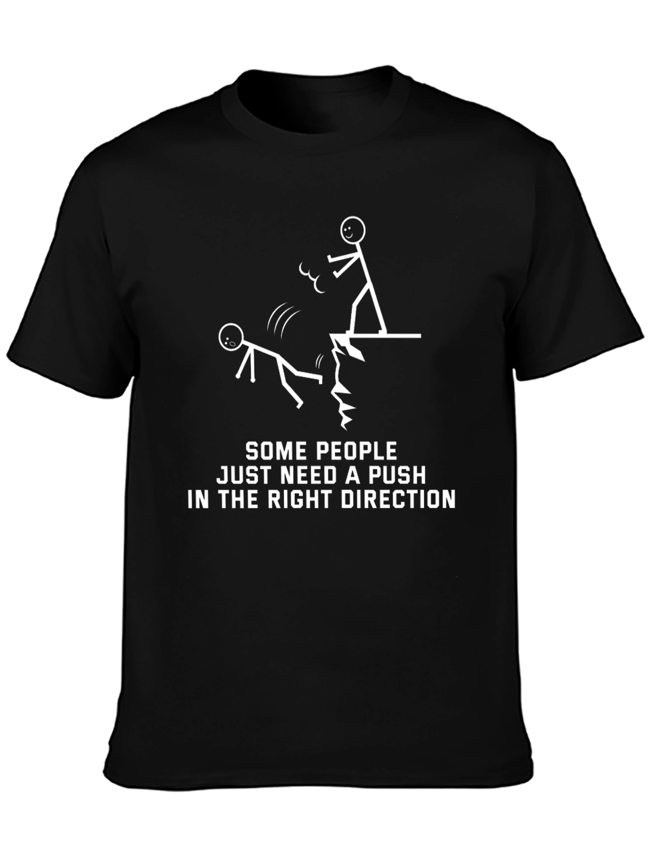 Funny Push in Right Direction Graphic T-Shirt