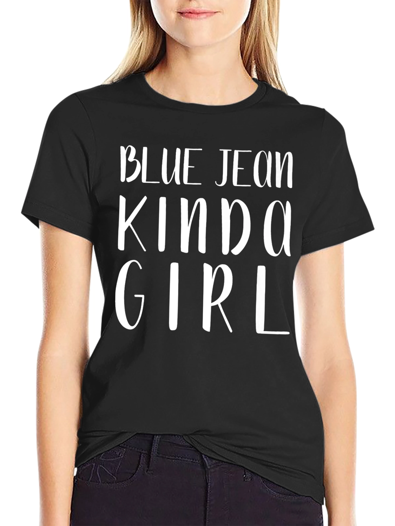 Blue Jean Kinda Girl T-Shirt - Womens Casual Tee