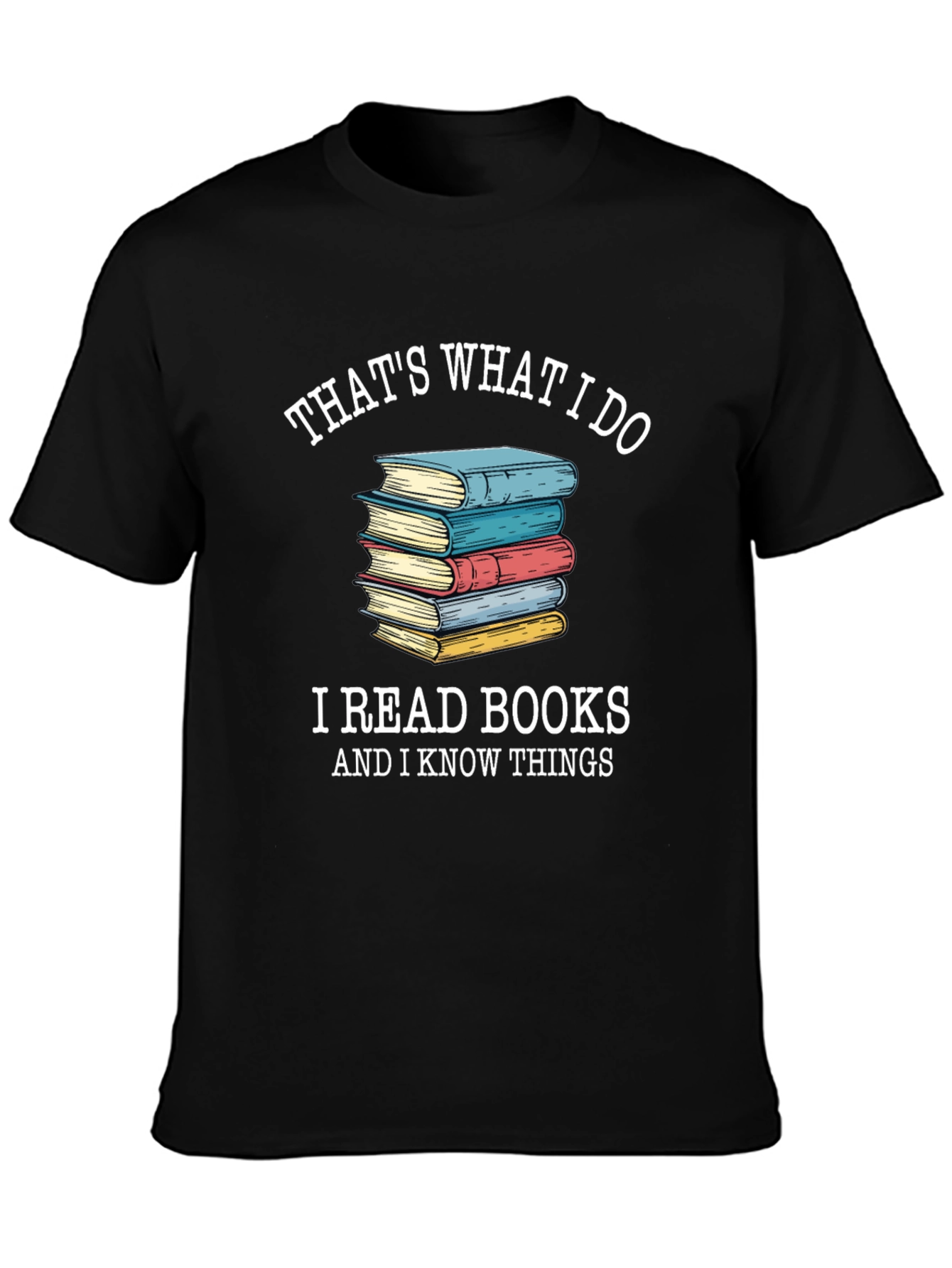 Thats What I Do I Read Books T-Shirt