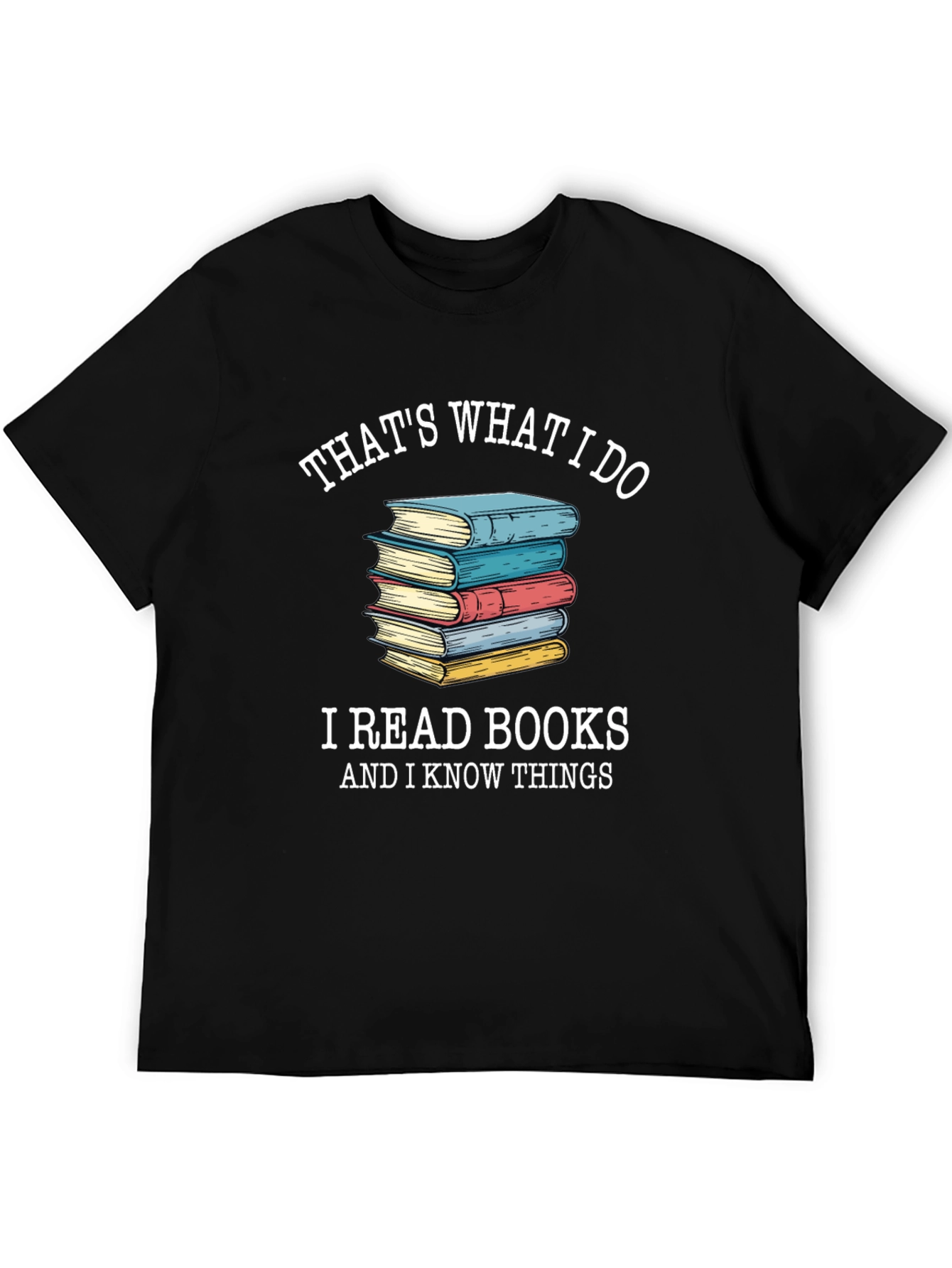 Thats What I Do I Read Books T-Shirt