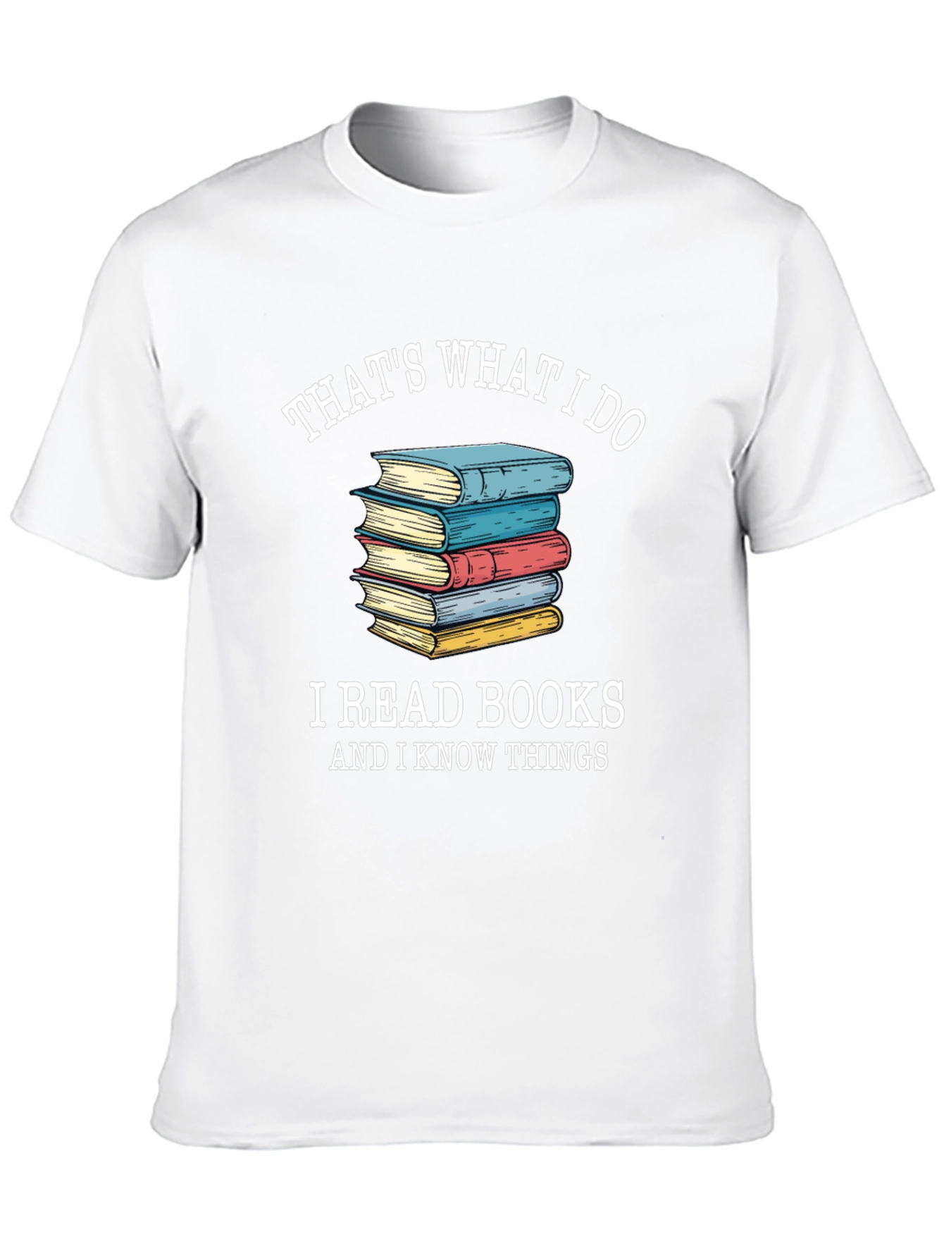 Thats What I Do I Read Books T-Shirt
