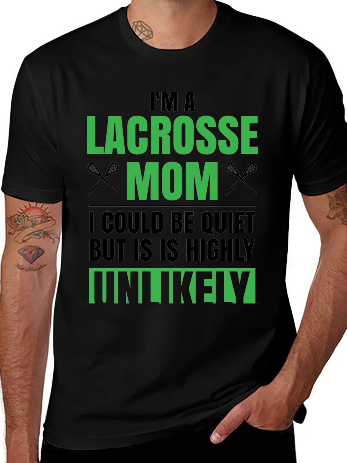 Lacrosse Mom T-Shirt - Unlikely to be Quiet!