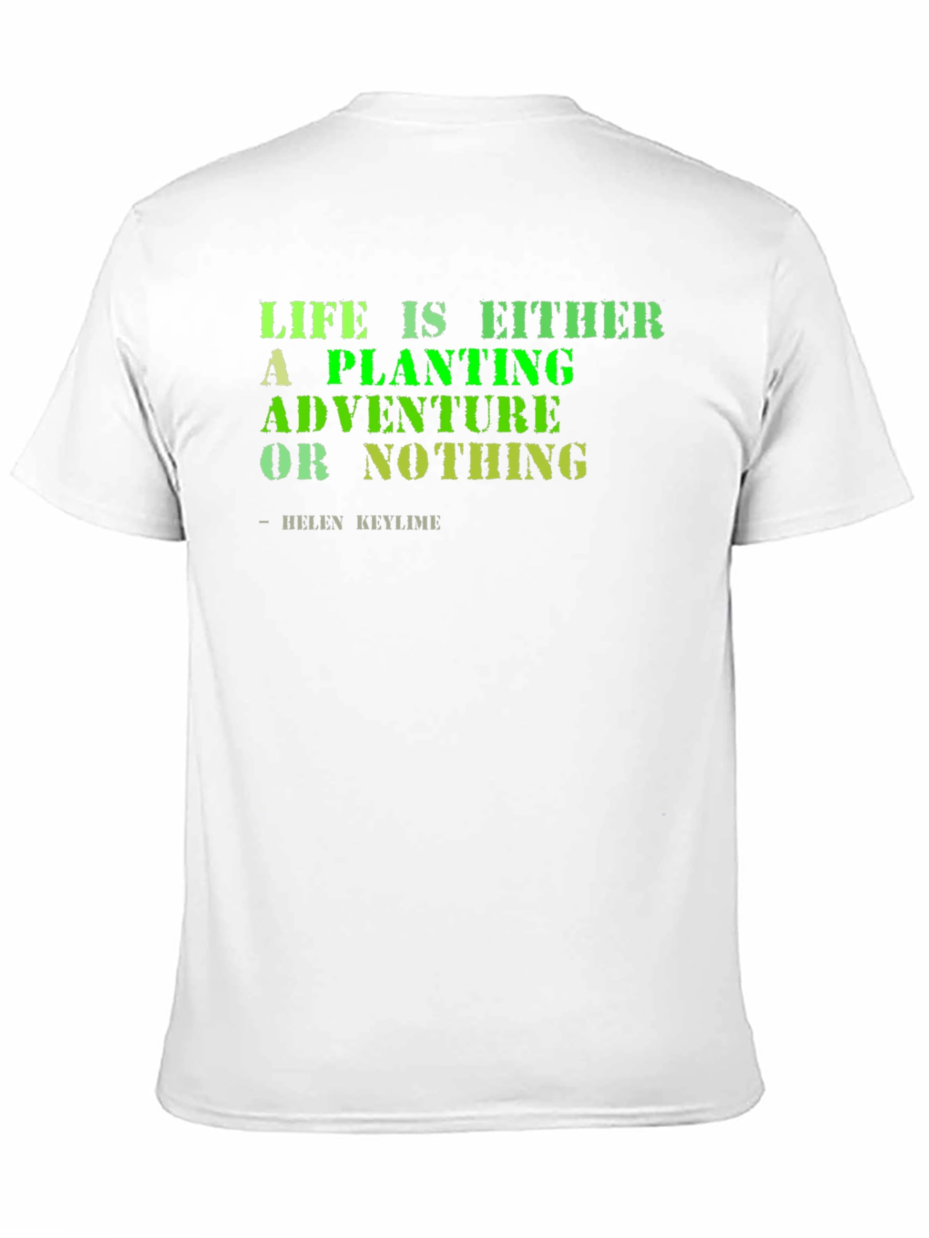 Life Adventure T-Shirt - Planting is Adventure