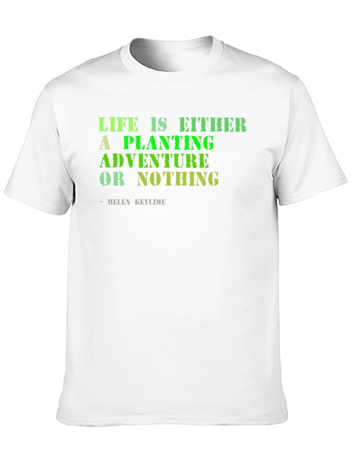 Life Adventure T-Shirt - Planting is Adventure