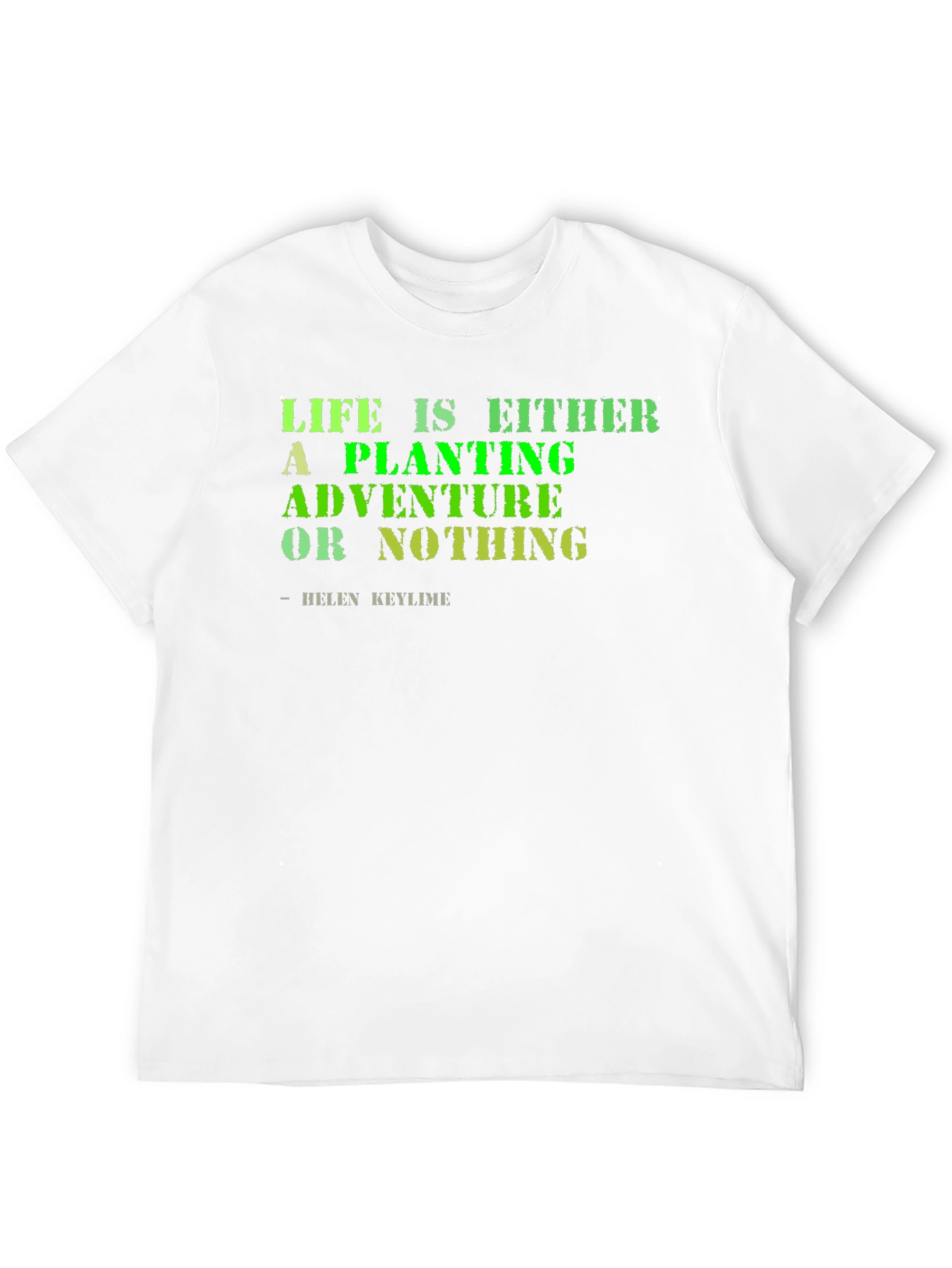 Life Adventure T-Shirt - Planting is Adventure