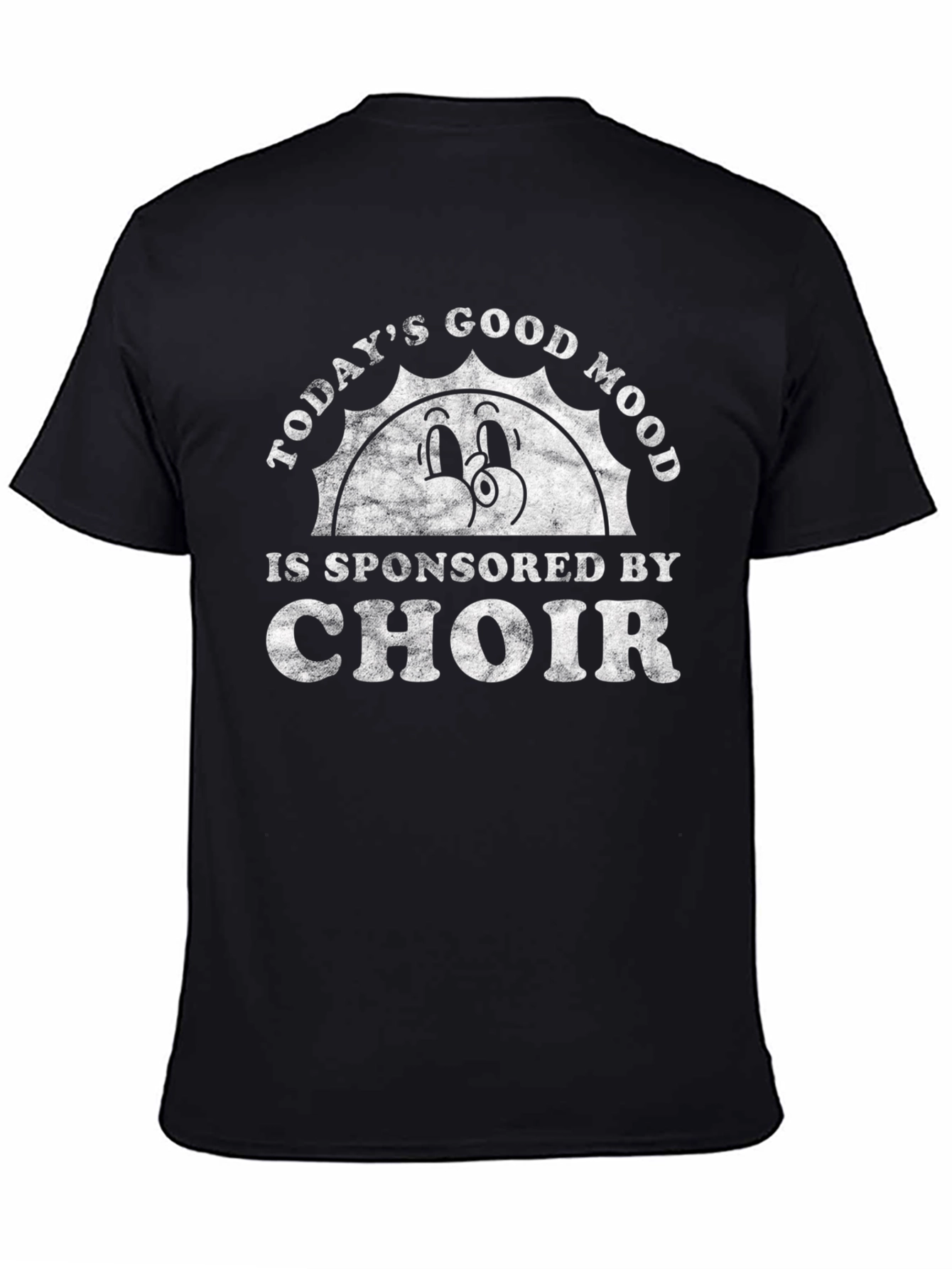 Choir Sponsored Good Mood T-Shirt