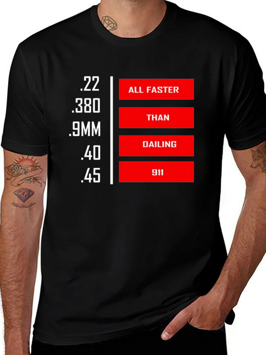 Faster Than Calling 911 Graphic T-Shirt