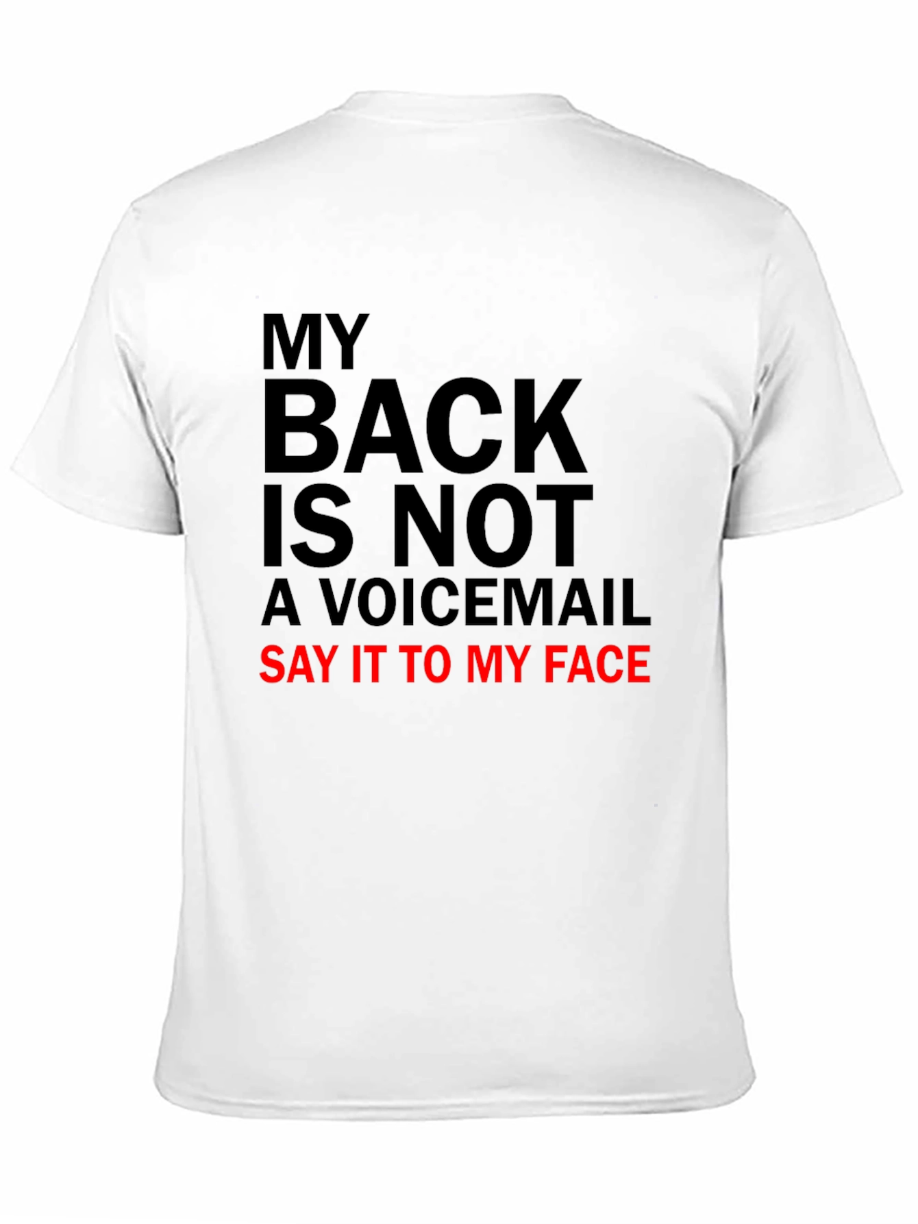 My Back Is Not A Voicemail T-Shirt