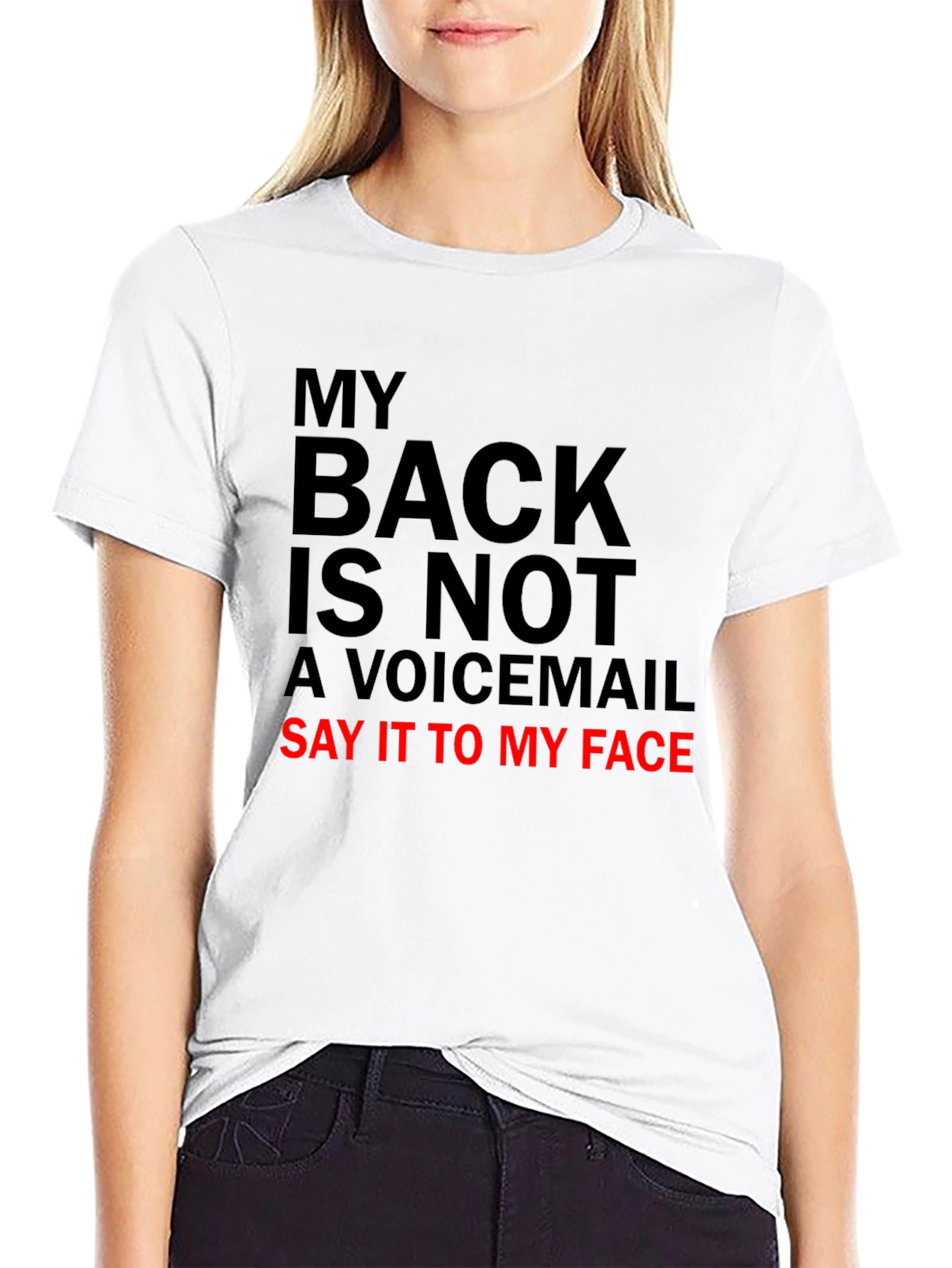 My Back Is Not A Voicemail T-Shirt