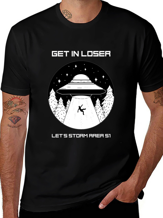 Get In Loser Area 51 UFO Graphic T-Shirt