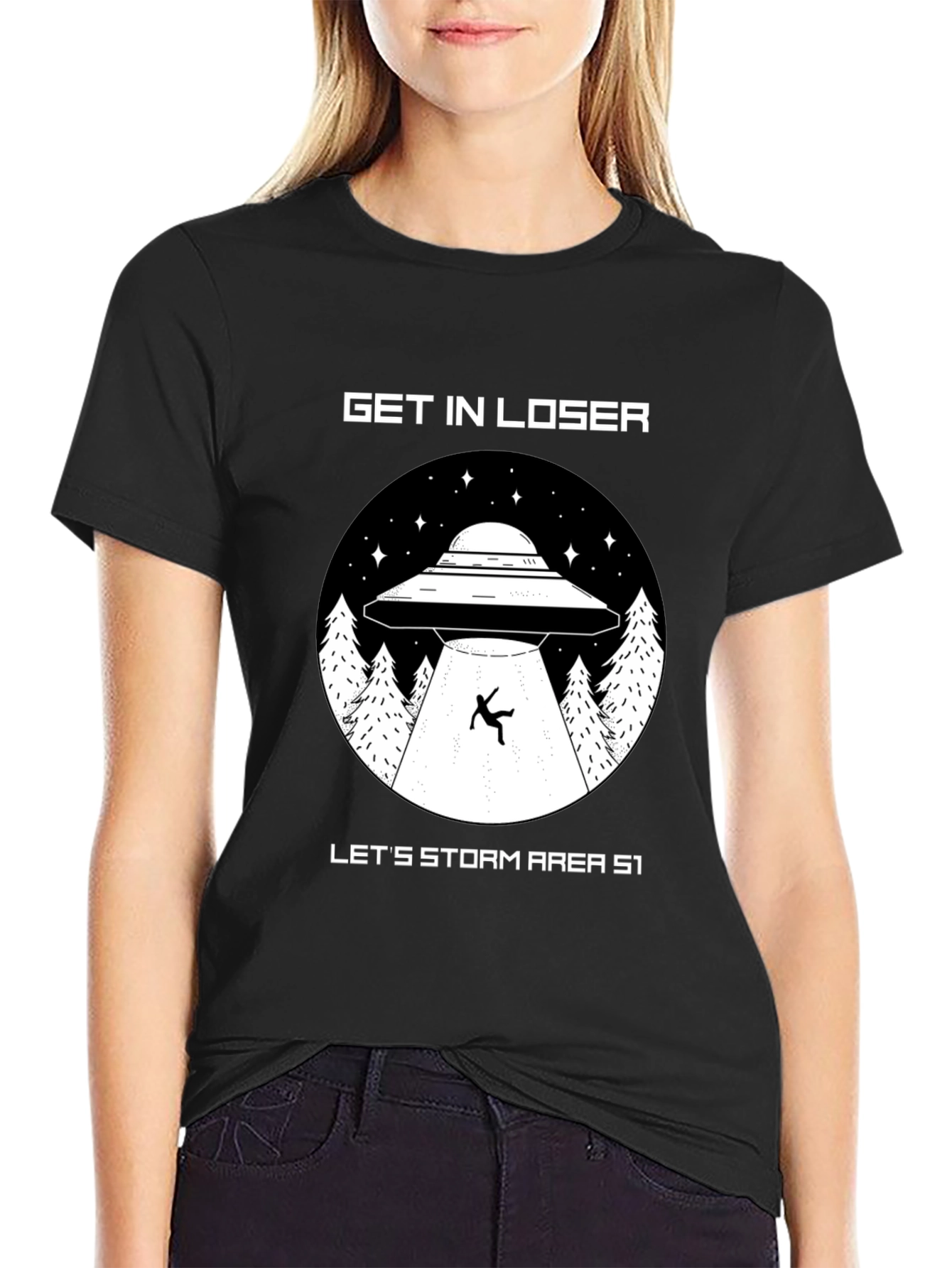 Get In Loser Area 51 UFO Graphic T-Shirt