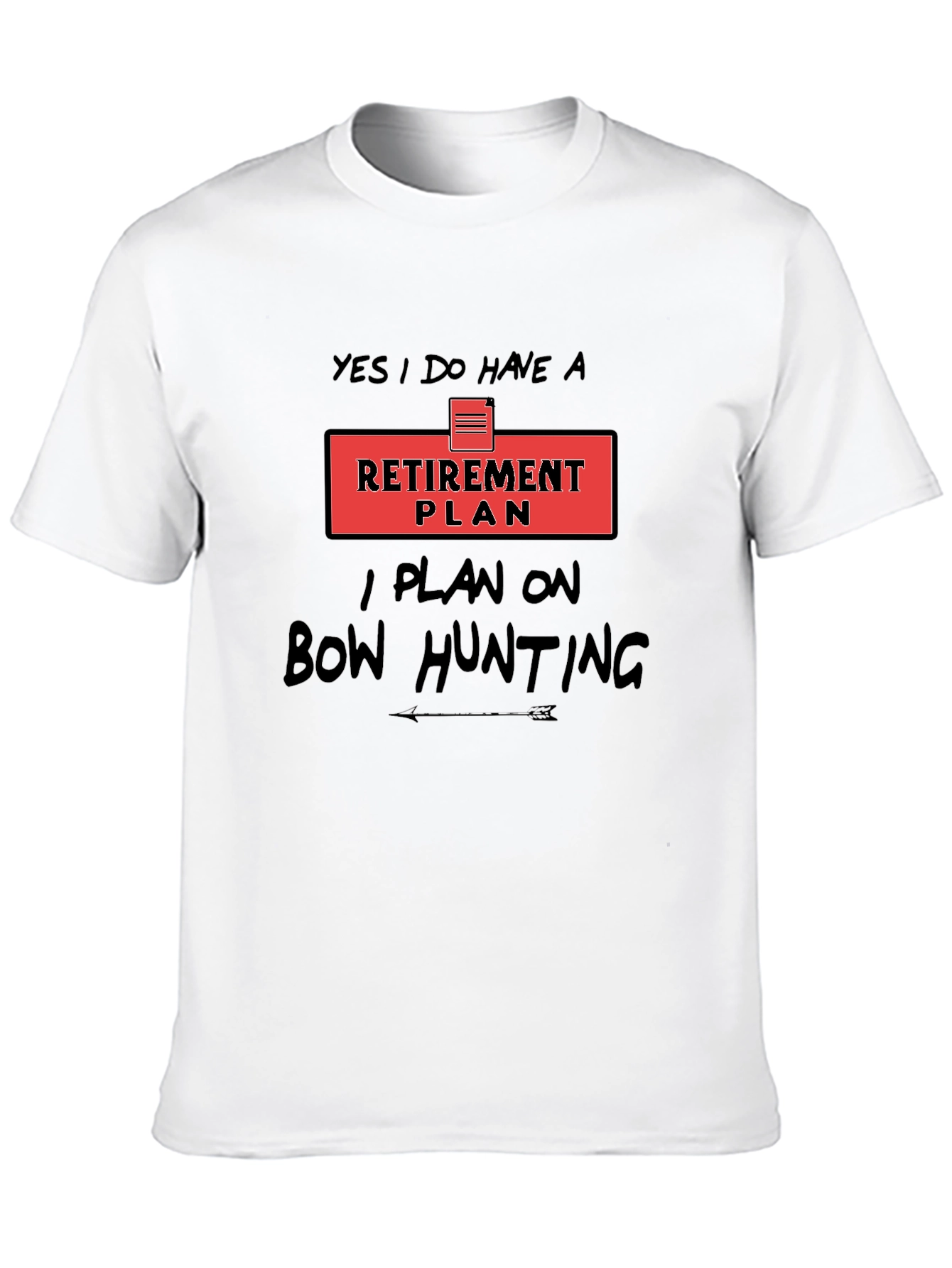Retirement Plan Bow Hunting Graphic Tee