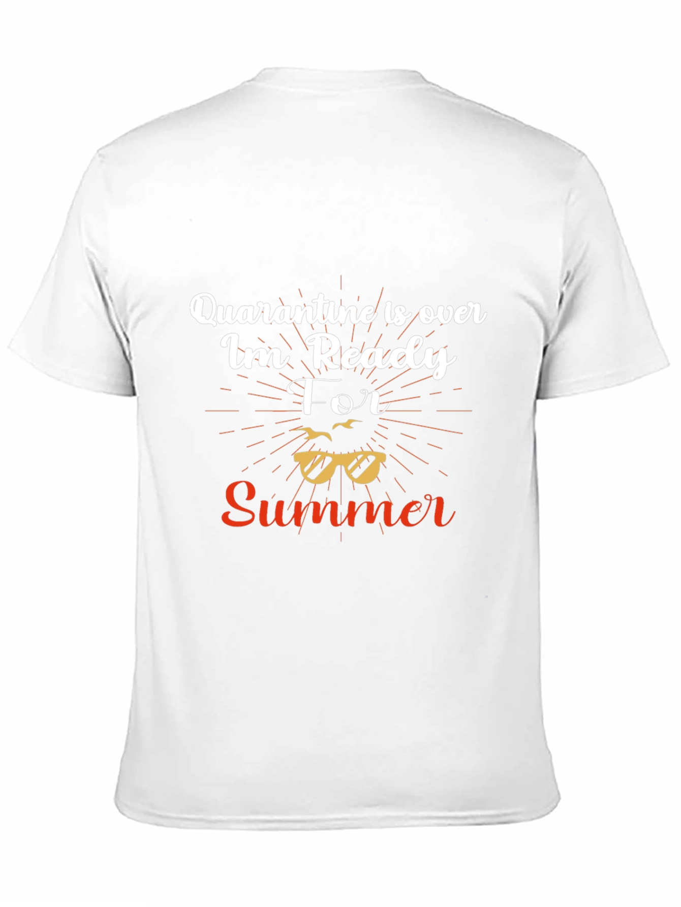 Quarantine is Over Summer T-Shirt
