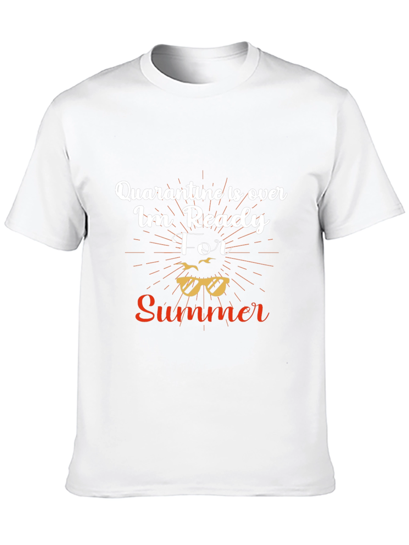 Quarantine is Over Summer T-Shirt