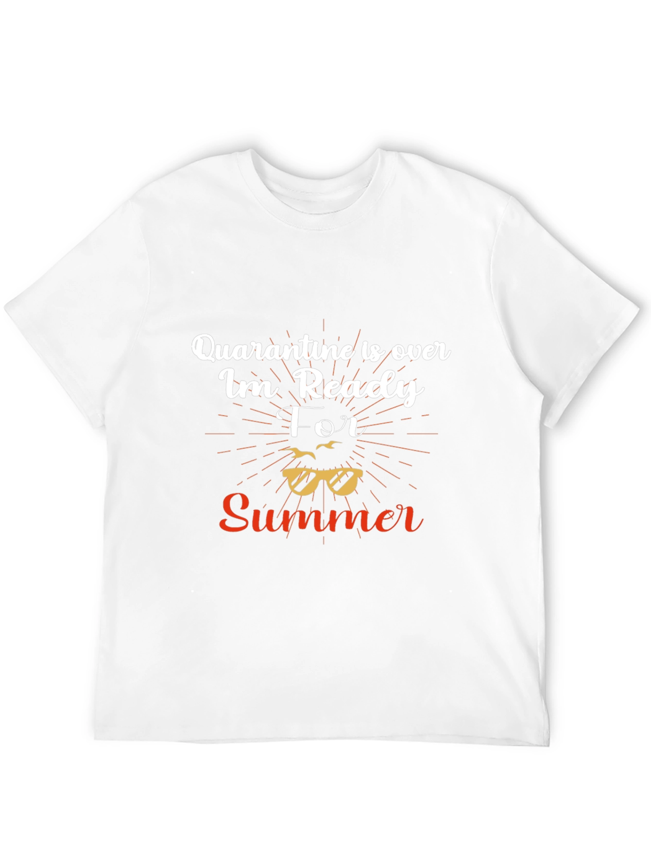 Quarantine is Over Summer T-Shirt