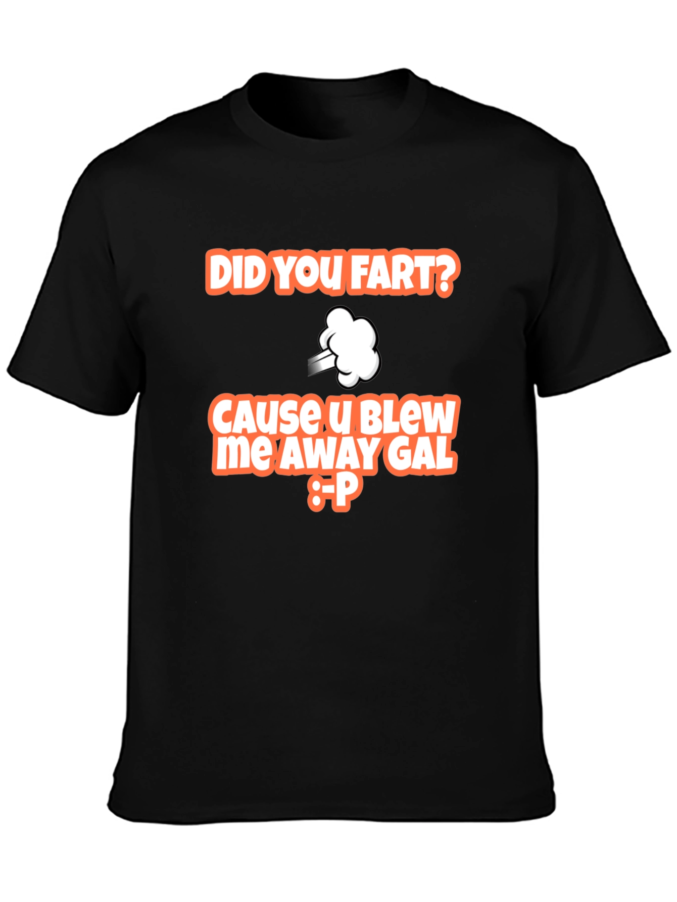 Did You Fart T-Shirt Funny Graphic Tee